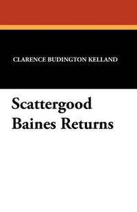 Cover image for Scattergood Baines Returns