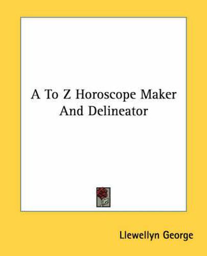 A to Z Horoscope Maker and Delineator