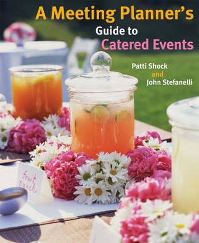 Cover image for A Meeting Planner's Guide to Catered Events