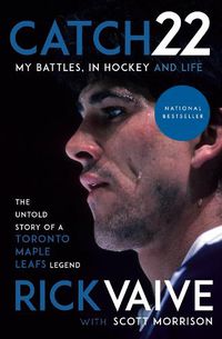 Cover image for Catch 22: My Battles, in Hockey and Life