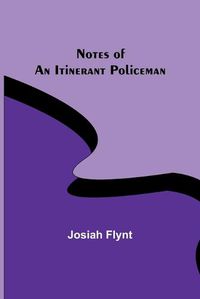 Cover image for Notes of an Itinerant Policeman