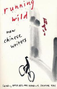 Cover image for Running Wild: New Chinese Writers