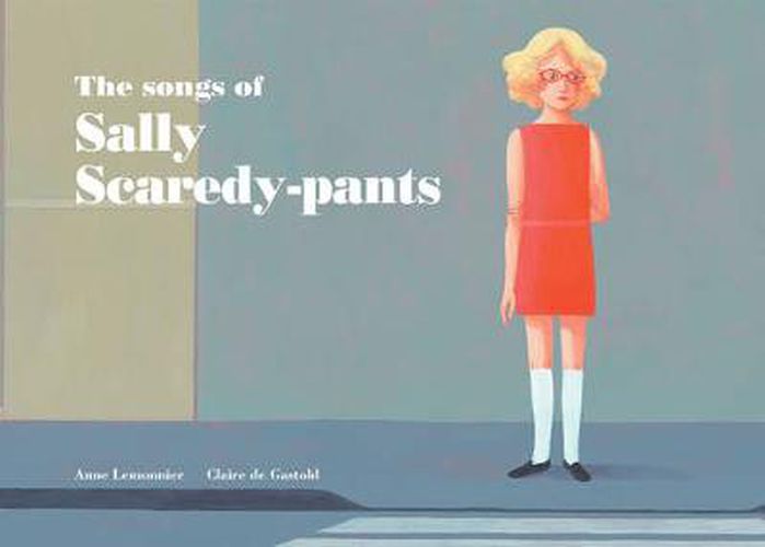 Songs of Sally Scaredy-pants