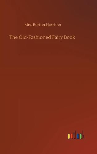 The Old-Fashioned Fairy Book