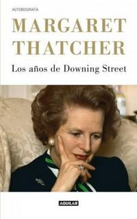 Cover image for Margaret Thatcher Los Anos de Downing Street