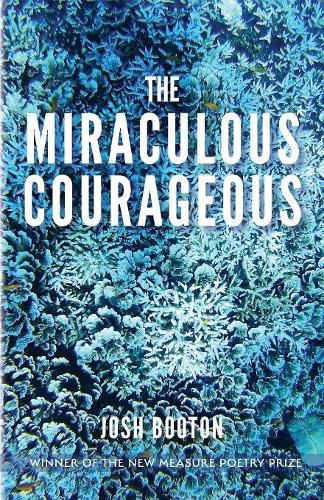 Cover image for The Miraculous Courageous