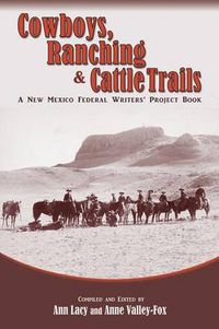 Cover image for Cowboys, Ranching & Cattle Trails