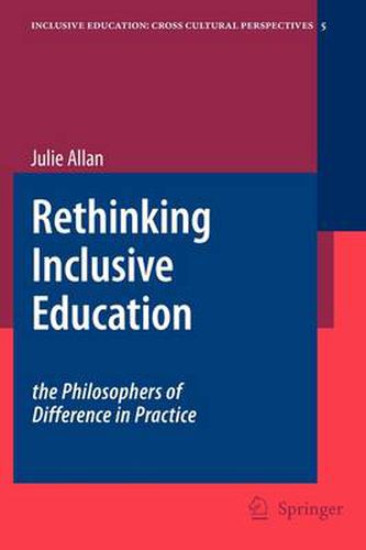 Cover image for Rethinking Inclusive Education: The Philosophers of Difference in Practice