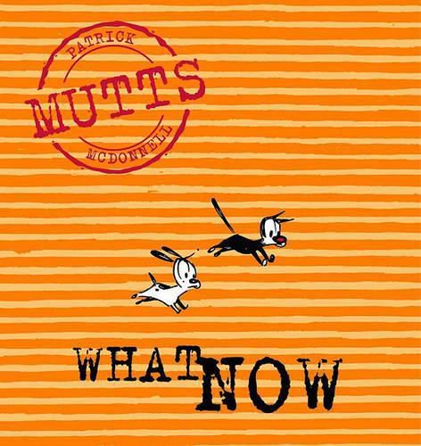 Cover image for What Now: Mutts VII