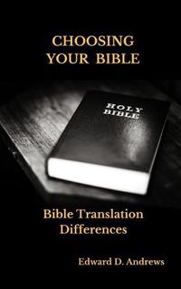 Cover image for Choosing Your Bible: Bible Translation Differences