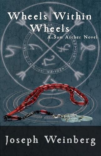 Wheels Within Wheels: A Sam Archer Novel