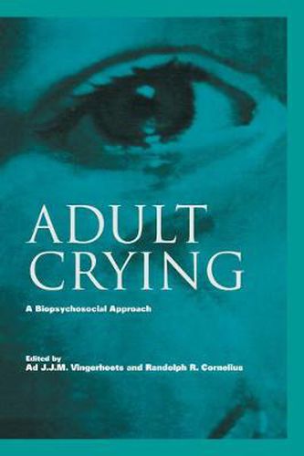 Cover image for Adult Crying: A Biopsychosocial Approach