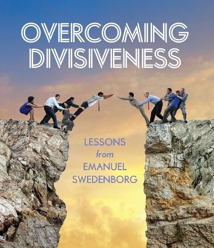 Cover image for Overcoming Divisiveness: Lessons from Emanuel Swedenborg