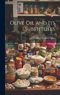 Cover image for Olive Oil and its Substitutes