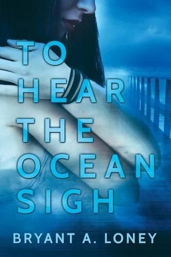 Cover image for To Hear The Ocean Sigh