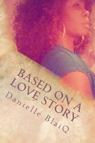 Cover image for Based On A Love Story