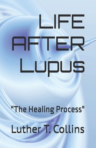 Cover image for LIFE AFTER Lupus