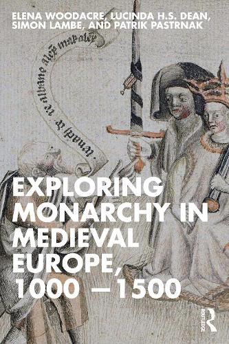 Cover image for Exploring Monarchy in Medieval Europe, 1000-1500