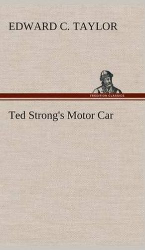 Cover image for Ted Strong's Motor Car