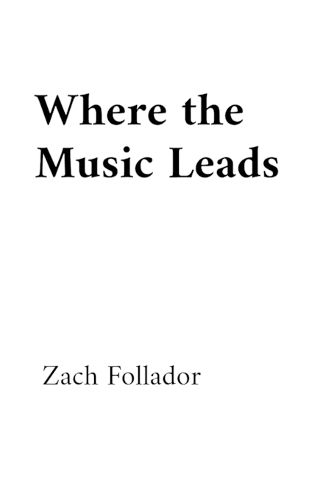 Cover image for Where the Music Leads