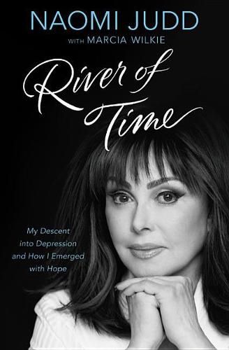 River of Time: My Descent Into Depression and How I Emerged with Hope