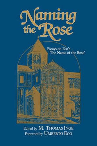 Cover image for Naming the Rose: Essays on Eco's 'The Name of the Rose