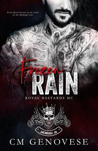 Cover image for Frozen Rain: Royal Bastards MC Anchorage Chapter