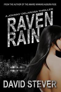 Cover image for Raven Rain: A Johnny Delarosa Thriller