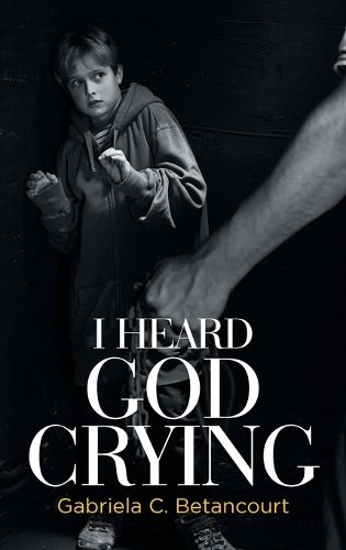 Cover image for I Heard God Crying