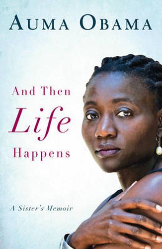And Then Life Happens: A Sister's Memoir