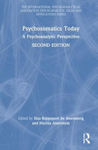 Cover image for Psychosomatics Today: A Psychoanalytic Perspective