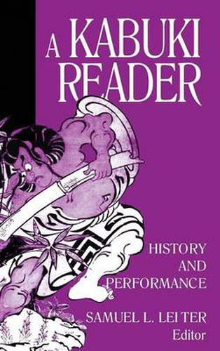 Cover image for A Kabuki Reader: History and Performance