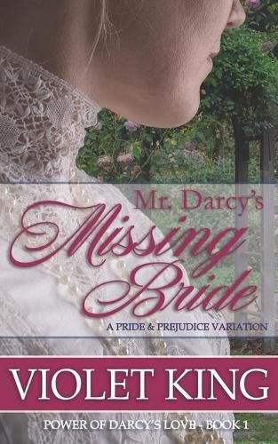 Cover image for Mr. Darcy's Missing Bride: A Pride and Prejudice Variation