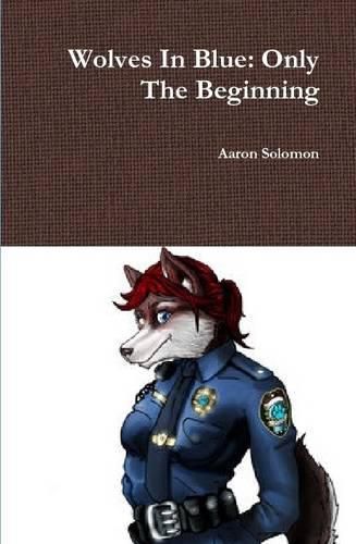 Cover image for Wolves in Blue: Only the Beginning