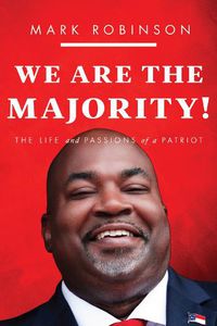 Cover image for We Are The Majority: The Life and Passions of a Patriot