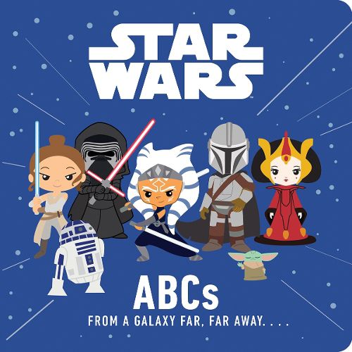 Cover image for Star Wars: ABCs From a Galaxy Far, Far Away....