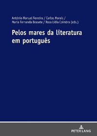 Cover image for Pelos Mares Da Literatura Em Portugues