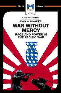 Cover image for An Analysis of John W. Dower's War Without Mercy: Race And Power In The Pacific War