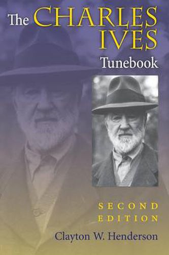 Cover image for The Charles Ives Tunebook, Second Edition