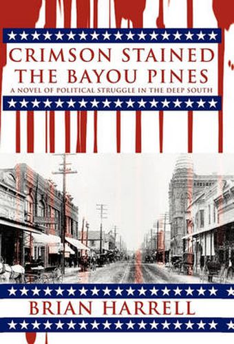 Cover image for Crimson Stained the Bayou Pines