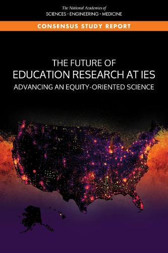 The Future of Education Research at IES: Advancing an Equity-Oriented Science