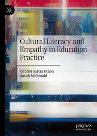 Cover image for Cultural Literacy and Empathy in Education Practice