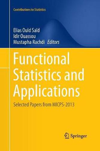 Cover image for Functional Statistics and Applications: Selected Papers from MICPS-2013