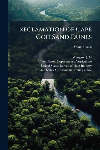 Cover image for Reclamation of Cape Cod Sand Dunes