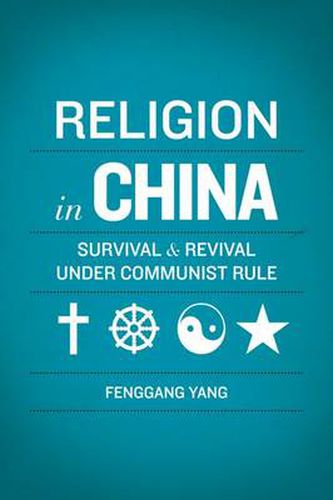 Cover image for Religion in China: Survival and Revival under Communist Rule