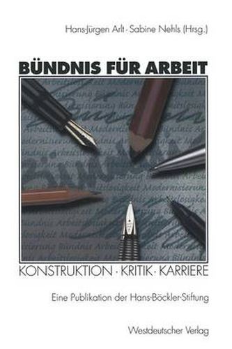 Bundnis fur Arbeit: Konstruktion * Kritik * Karriere