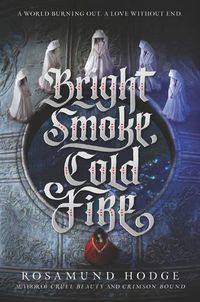 Cover image for Bright Smoke, Cold Fire