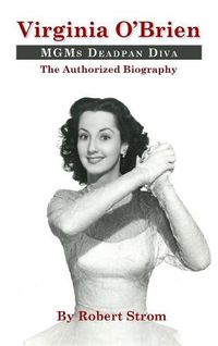 Cover image for Virginia O'Brien: MGM's Deadpan Diva (hardback)