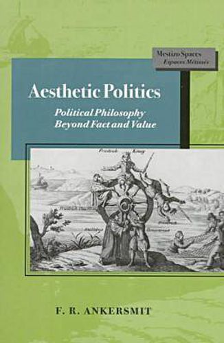 Cover image for Aesthetic Politics: Political Philosophy Beyond Fact and Value