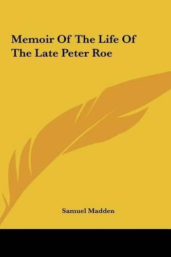 Memoir of the Life of the Late Peter Roe